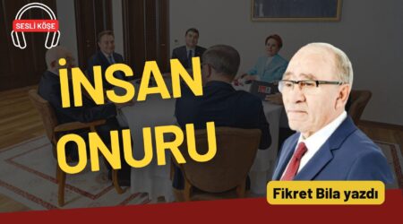 Fikret Bila: “İnsan onuru”
