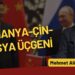 Mehmet Ali Güller: “Almanya-Çin-Rusya üçgeni”