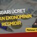 Mehmet Tezkan: “Asgari ücret batan ekonominin resmidir”