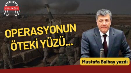 Mustafa Balbay: “”Operasyonun öteki yüzü…”
