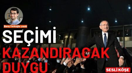 Barış Terkoğlu: “Seçimi kazandıracak duygu”